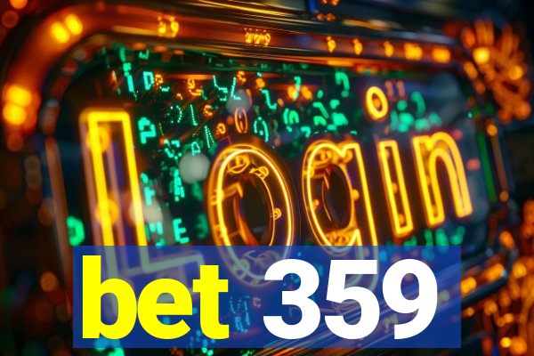 bet 359